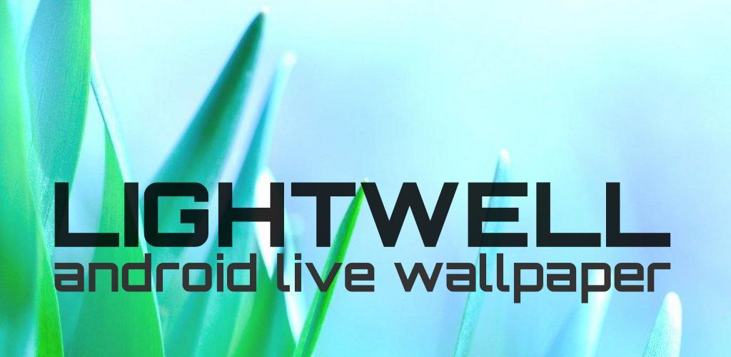 lightwell android live wallpaper